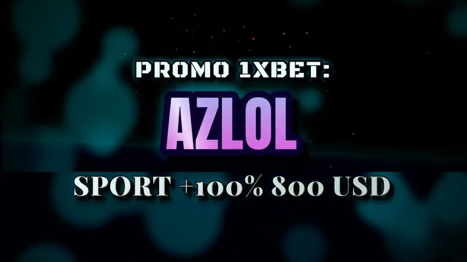 Promokode 1xBet, how to enter AZLOL at signup and claim the deposit bonus